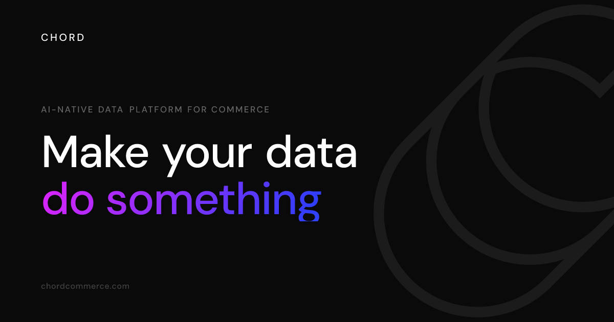 Chord Commerce preview