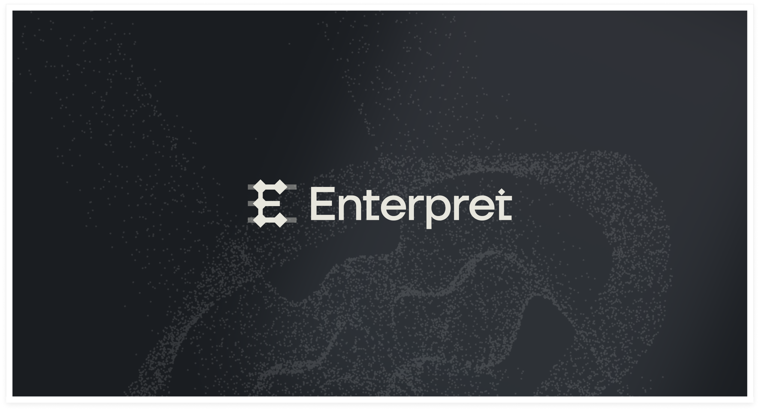 Enterpret preview