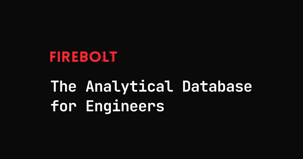 Firebolt preview
