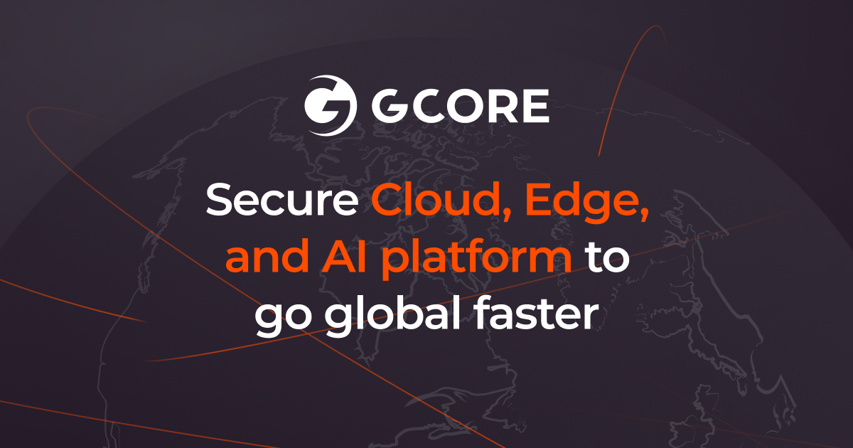 G-Core Labs preview