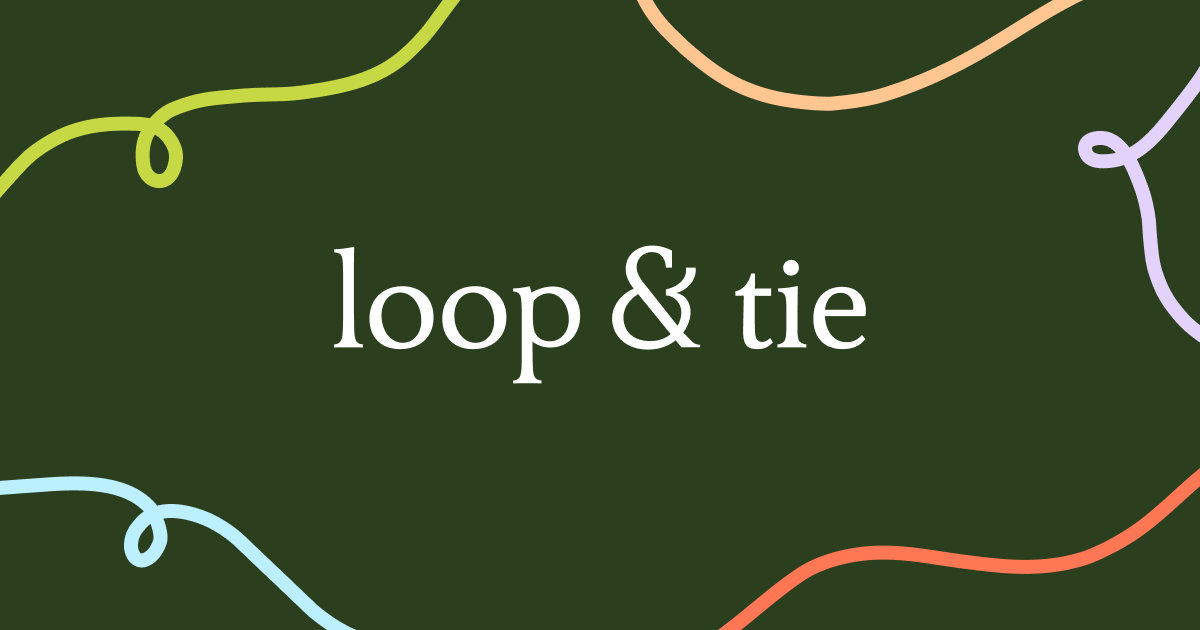 Loop & Tie preview