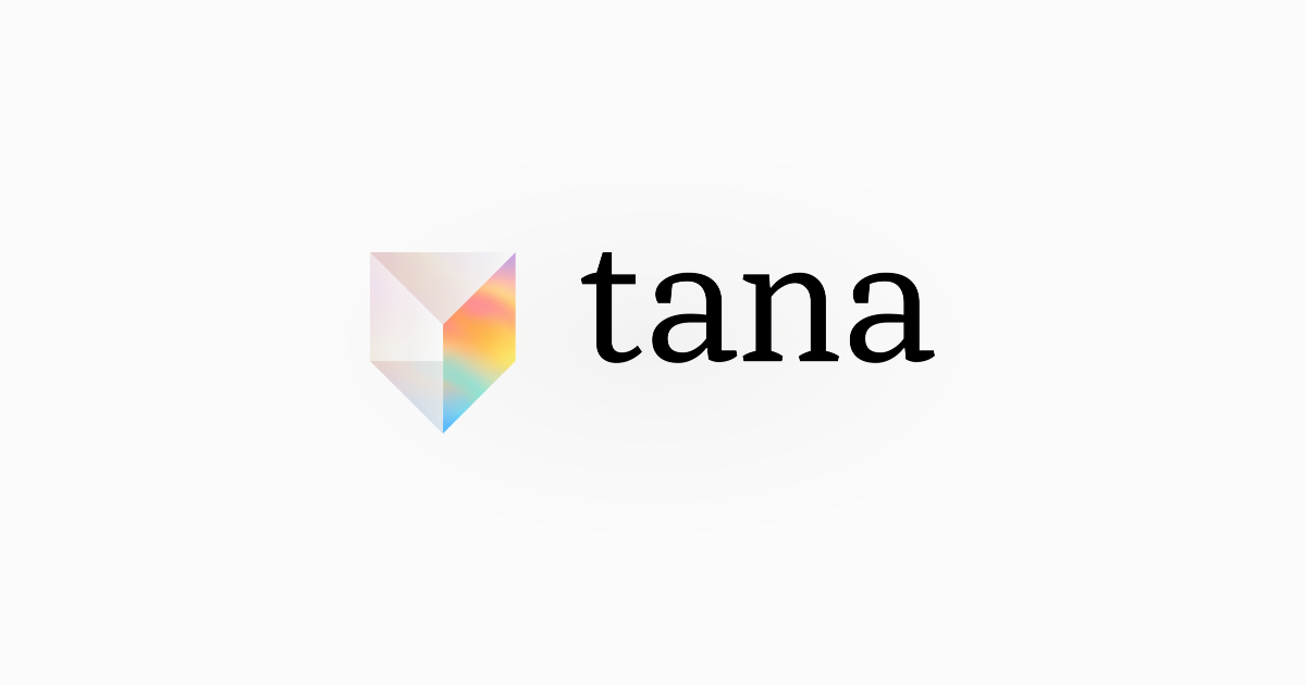Tana preview