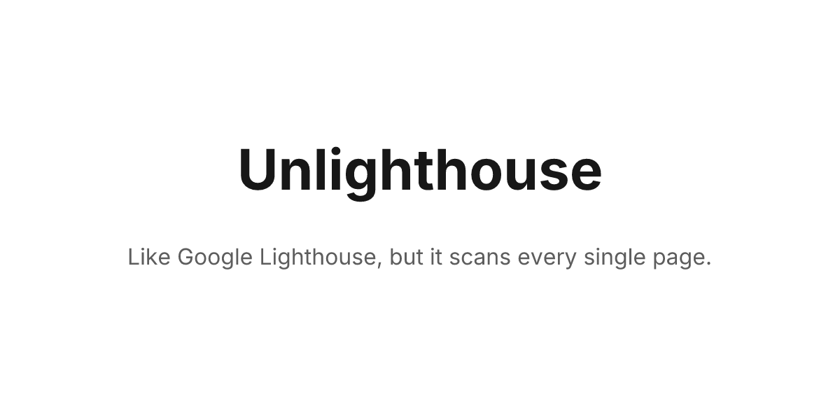 Unlighthouse preview