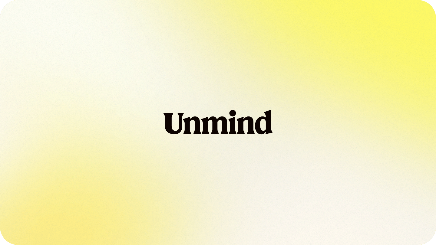 Unmind preview